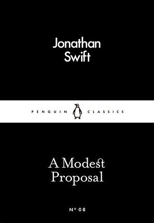 A Modest Proposal by Jonathan Swift