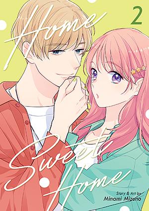 Home Sweet Home Vol. 02 by Minami Mizuno