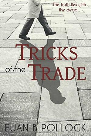 Tricks of the Trade by Euan B. Pollock