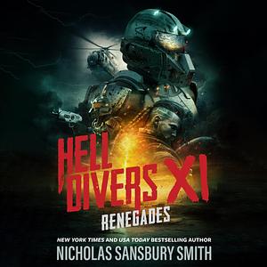 Hell Divers XI: Renegades by Nicholas Sansbury Smith