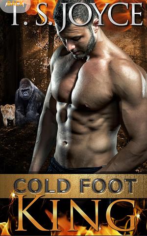 Cold foot king by T.S. Joyce