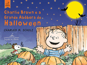 charlie brown e a grande abóbora de halloween by Charles M. Schulz