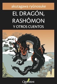 El Dragón, Rashômon y otros cuentos by Ryūnosuke Akutagawa, Jay Rubin