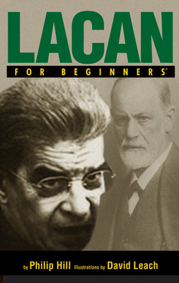 Lacan for Beginners by Phillip Hill