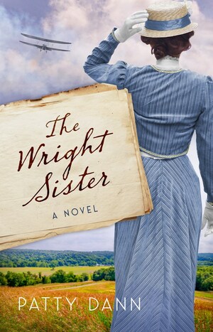 The Wright Sister: A Novel by Patty Dann