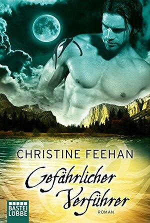 Gefährlicher Verführer by Christine Feehan