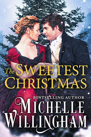 The Sweetest Christmas by Michelle Willingham