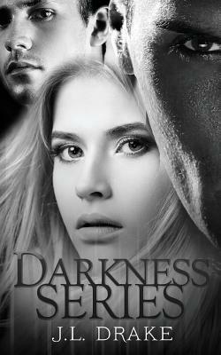 Darkness Series by J. L. Drake