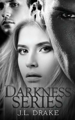 Darkness Series by J.L. Drake