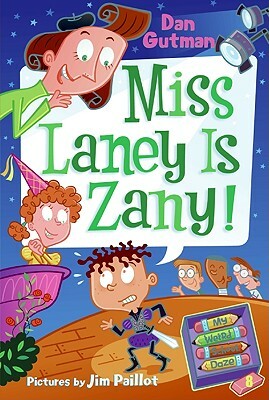 My Weird School Daze #8: Miss Laney Is Zany! by Dan Gutman