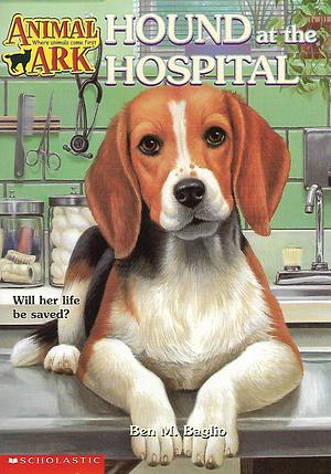 Hound at the Hospital by Ben M. Baglio