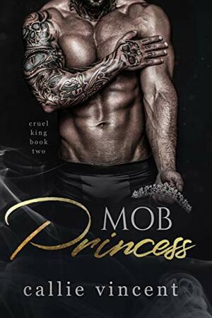 Mob Princess by Callie Vincent