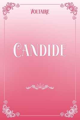 Candide: Pink & White Premium Elegance Edition by Voltaire