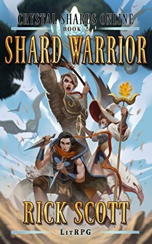 Shard Warrior by Rick Scott