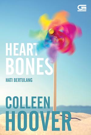 Hati Bertulang (Heart Bones) by Colleen Hoover