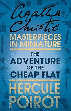 The Adventure of the Cheap Flat: Hercule Poirot by Agatha Christie, Agatha Christie