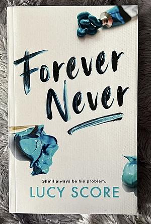 Forever Never by Lucy Score