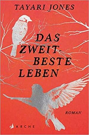 Das zweitbeste Leben by Tayari Jones