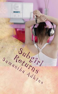 Subgirl Returns by Samantha Adkins