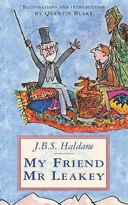 My Friend Mr. Leakey by J.B.S. Haldane, Quentin Blake