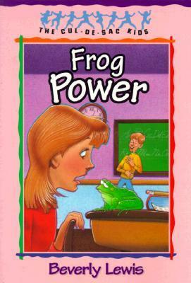 Frog Power by Beverly Lewis