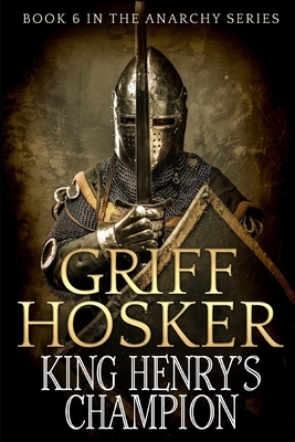 King Henry's Champion by Griff Hosker