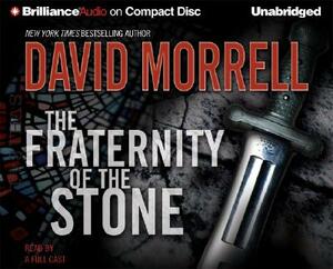 The Fraternity of the Stone by David Morrell