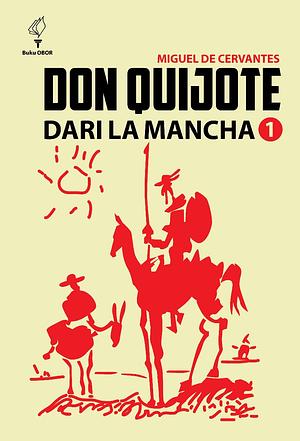 Don Quijote dari La Mancha by Miguel de Cervantes