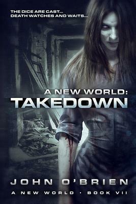 A New World: Takedown by John O'Brien