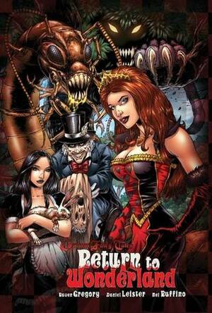 Grimm Fairy Tales:Return to Wonderland by Nei Ruffino, Joe Brusha, Artmonkeys, Raven Gregory, Alphabet Studios, Ralph Tedesco, Rich Bonk, Daniel Leister