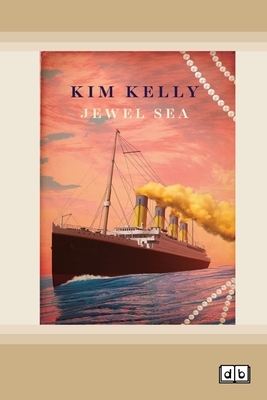 Jewel Sea (Dyslexic Edition) by Kim Kelly