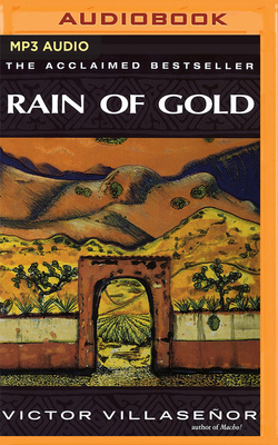 Rain of Gold by Victor Villaseñor