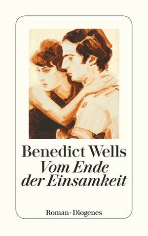 Vom Ende der Einsamkeit by Benedict Wells
