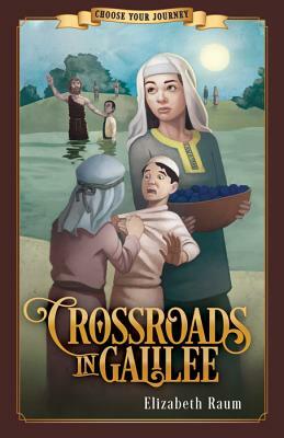 Crossroads in Galilee by Elizabeth Raum