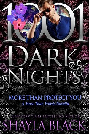 More Than Protect You by Shayla Black