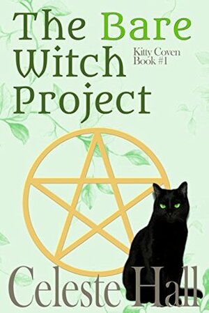 The Bare Witch Project by Celeste Hall