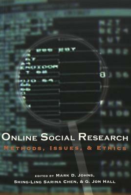 Online Social Research: Methods, Issues & Ethics by 