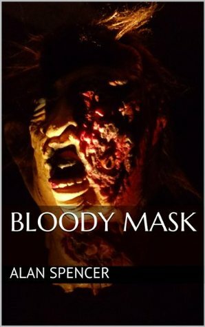 Bloody Mask by Alan Spencer