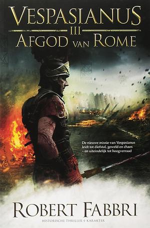 Afgod van Rome by Robert Fabbri