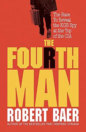 The Fourth Man by Robert Baer