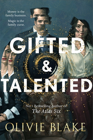 Gifted & Talented by Olivie Blake