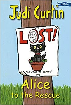 Alice To The Rescue by Judi Curtin