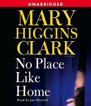 No Place Like Home by Mary Higgins Clark