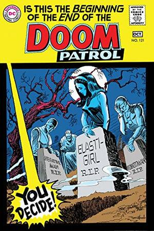 Doom Patrol (1964-1968) #121 by Arnold Drake
