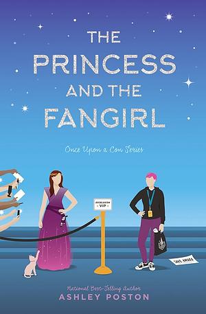 The Princess and the Fangirl by Ashley Poston