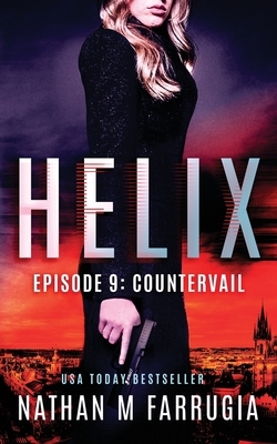 Helix: Episode 9 (Countervail) by Nathan M. Farrugia