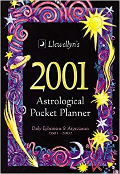 Llewellyn's 2001 Astrological Pocket Planner: Daily Emphemeris & Aspectarian 2001-2002 by Llewellyn Publications