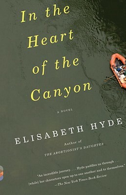 In the Heart of the Canyon by Elisabeth Hyde