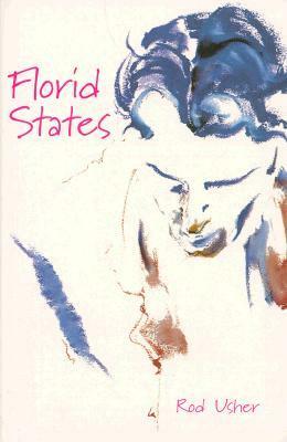 Florid States by Rod Usher