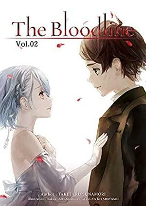 The Bloodline: Volume 2 by Taketeru Sunamori